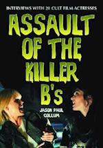 Assault of the Killer B'S