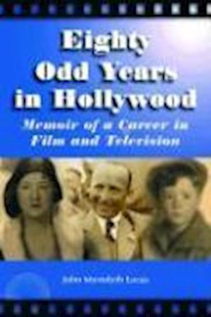 Eighty Odd Years in Hollywood