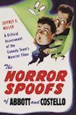 Miller, J:  The Horror Spoofs of Abbott and Costello