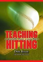 Baker, D:  Teaching Hitting