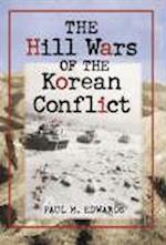 Edwards, P:  The Hill Wars of the Korean Conflict