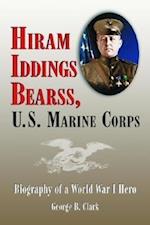 Clark, G:  Hiram Iddings Bearss, U.S. Marine Corps