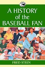 A History of the Baseball Fan