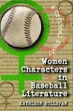 Women Characters in Baseball Literature