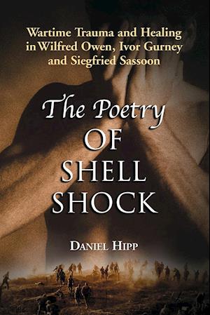 The Poetry of Shell Shock