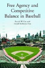 Cox, R:  Free Agency and Competitive Balance in Baseball