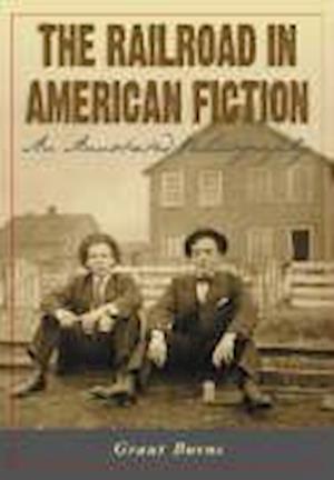 Burns, G:  The Railroad in American Fiction