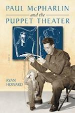 Howard, R:  Paul McPharlin and the Puppet Theater
