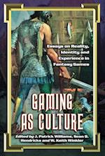 GAMING AS CULTURE