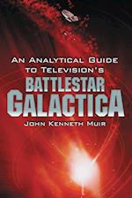 An Analytical Guide to Television's ""Battlestar Galactica