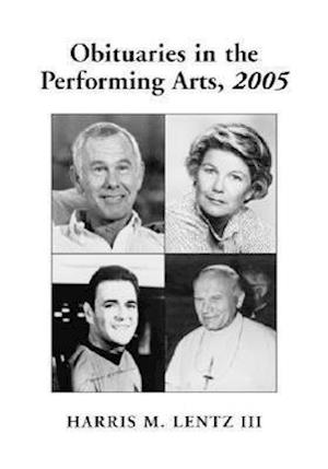 Obituaries in the Performing Arts, 2005