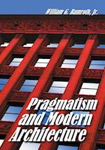 Ramroth, W:  Pragmatism and Modern Architecture