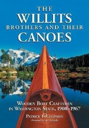 The Willits Brothers and Their Canoes