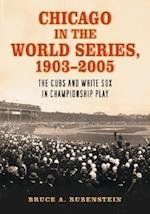 Chicago in the World Series, 1903-2005