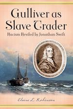 Robinson, E:  Gulliver as Slave Trader