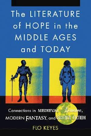 Keyes, F:  The Literature of Hope in the Middle Ages and Tod