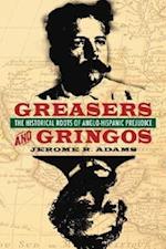 Adams, J:  Greasers and Gringos
