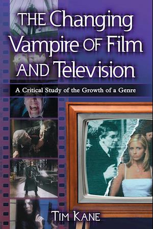 The Changing Vampire of Film and Television