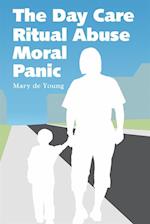 Day Care Ritual Abuse Moral Panic