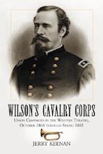Keenan, J:  Wilson's Cavalry Corps