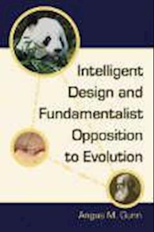 Intelligent Design and Fundamentalist Opposition to Evolution