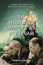 The Afterlife of America's War in Vietnam