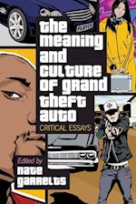 The Meaning and Culture of Grand Theft Auto