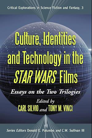 Culture, Identities and Technology in the Star Wars Films