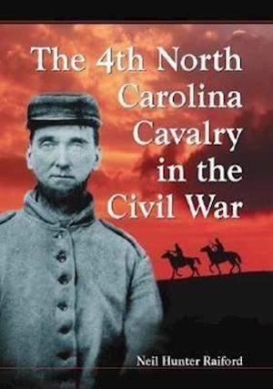 The 4th North Carolina Cavalry in the Civil War