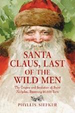 Santa Claus, Last of the Wild Men