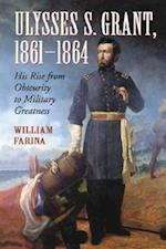Farina, W:  Ulysses S. Grant, 1861-1864