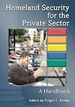 Homeland Security for the Private Sector