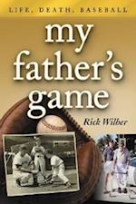 Wilber, R:  My Father's Game