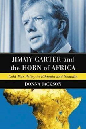 Jimmy Carter and the Horn of Africa