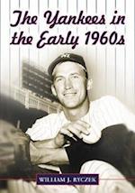 Ryczek, W:  The Yankees in the Early 1960s