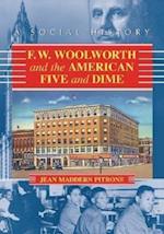 F.W. Woolworth and the American Five and Dime