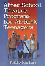 Zwerling, P:  After-school Theatre Programs for At-risk Teen