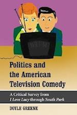 Greene, D:  Politics and the American Television Comedy