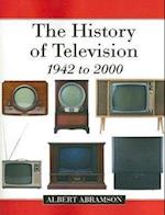 Abramson, A:  The History of Television, 1942 to 2000