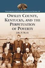 Owsley County, Kentucky, and the Perpetuation of Poverty