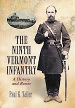 Zeller, P:  The Ninth Vermont Infantry