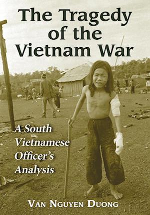 Duong, V:  The Tragedy of the Vietnam War