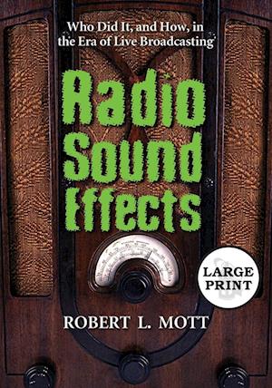 Mott, R:  Radio Sound Effects