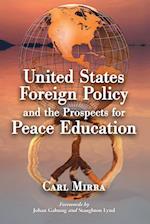 Mirra, C:  United States Foreign Policy and the Prospects fo