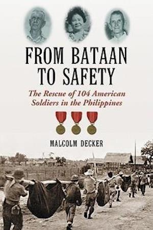 Decker, M:  From Bataan to Safety