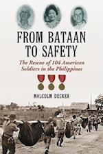 Decker, M:  From Bataan to Safety