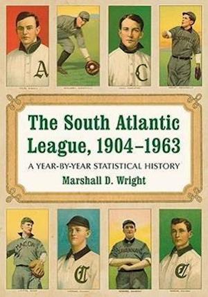 The South Atlantic League, 1904-1963