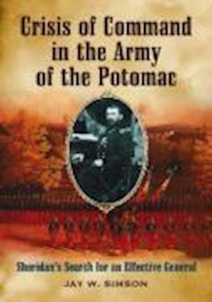 Crisis of Command in the Army of the Potomac