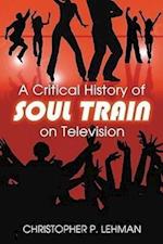 A Critical History of ""Soul Train"" on Television