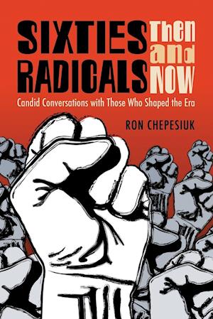 Sixties Radicals, Then and Now